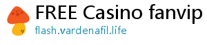 FREE Casino fanvip